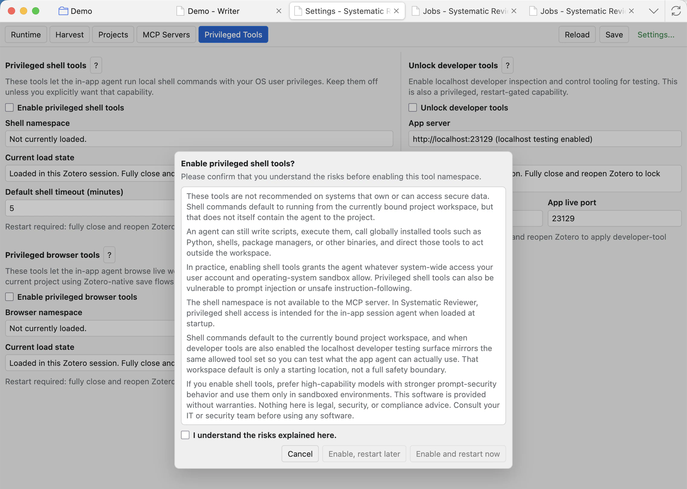 Privileged shell tools warning modal requiring the user to acknowledge risks before enabling and choosing restart later or restart now.